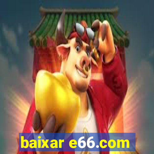 baixar e66.com